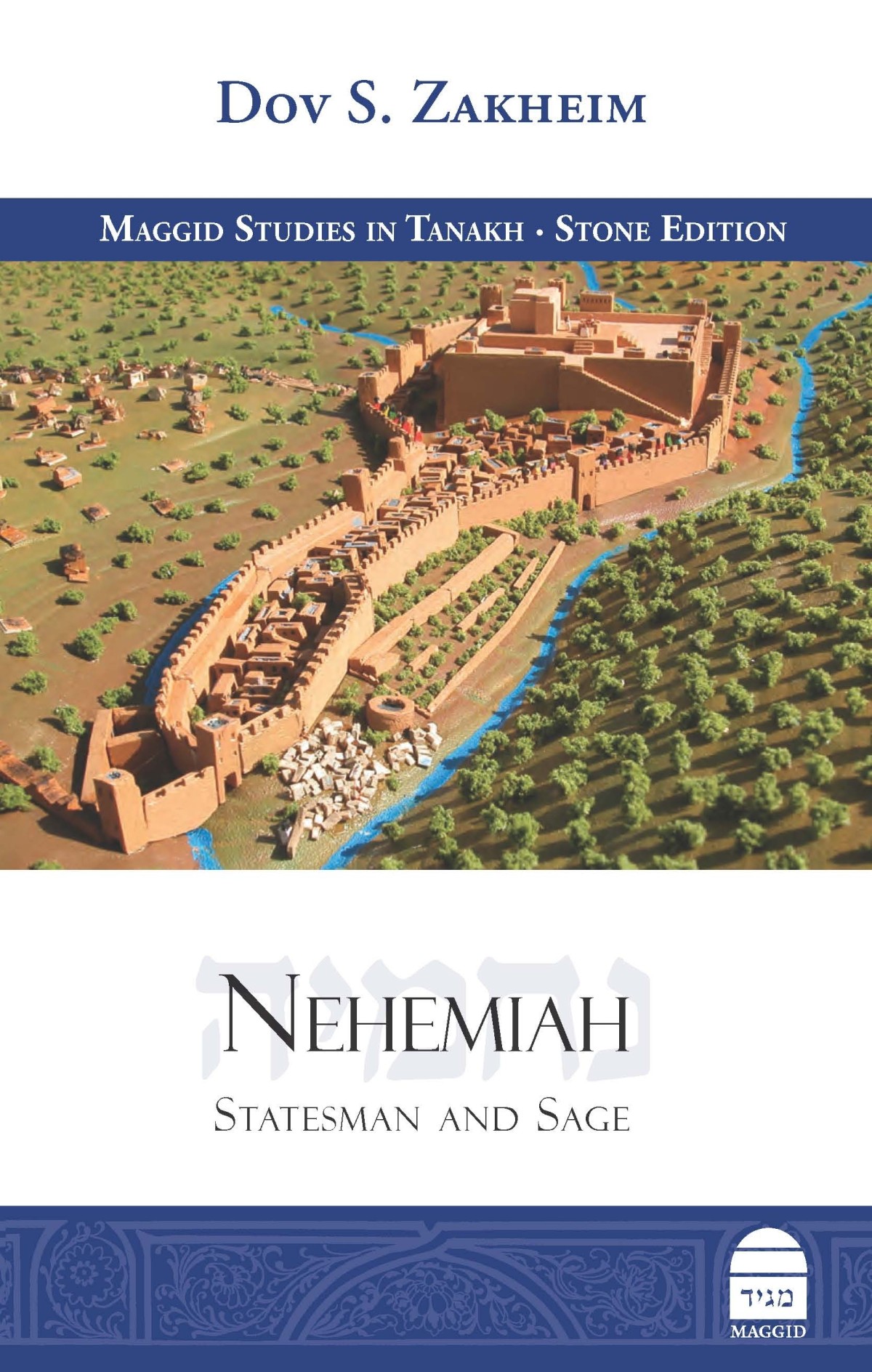 Realpolitik in Jerusalem – Dov Zakheim’s “Nehemiah”