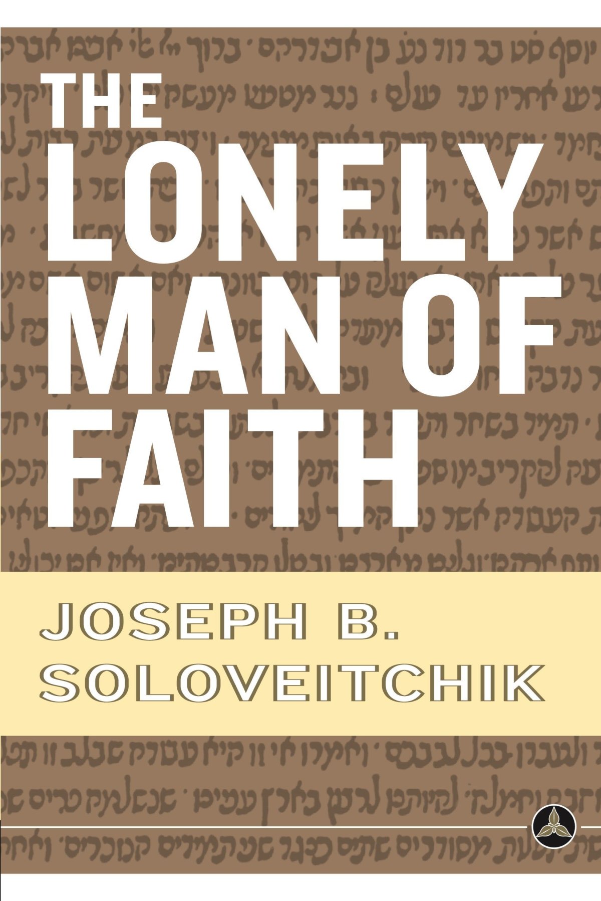 Shiur: The Lonely Man of Faith #1: What Kind of Lonely?
